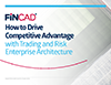 How to Drive Competitive Advantage with Trading and Risk Enterprise Architecture: eBook