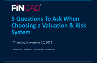 5 Top Questions to ask when Upgrading your Valuation and Risk System